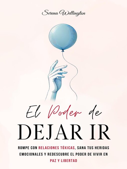 Title details for El Poder de Dejar Ir by Serena Wellington - Available